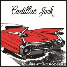 Cadillac Jack mp3 Album by Mighty Mo Rodgers