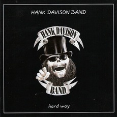Hard Way mp3 Album by Hank Davison Band