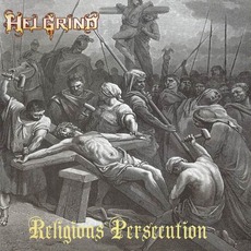 Religious Persecution mp3 Album by Helgrind