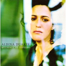 Mulheres Ao Espelho mp3 Album by Aldina Duarte