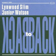 Back To Back mp3 Album by Lynwood Slim & Junior Watson