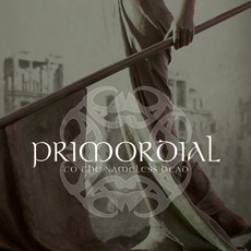 To The Nameless Dead mp3 Album by Primordial