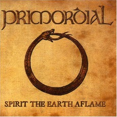 Spirit The Earth Aflame mp3 Album by Primordial