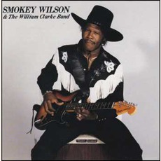Black Magic mp3 Album by Smokey Wilson & The William Clarke Band