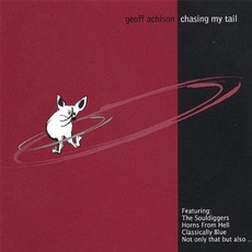 Chasing My Tail mp3 Album by Geoff Achison
