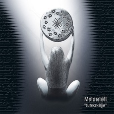 Sutekskäija mp3 Album by Metsatöll