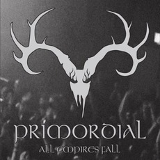 All Empires Fall mp3 Live by Primordial