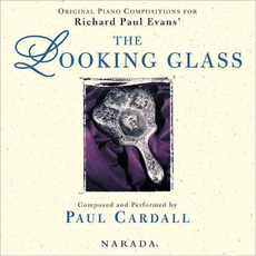 The Looking Glass mp3 Album by Paul Cardall