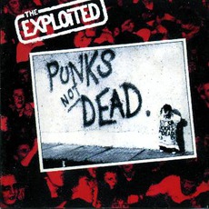Punks Not Dead (Re-Issue) mp3 Album by The Exploited