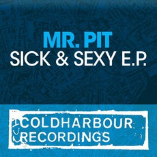 Sick & Sexy EP mp3 Album by Mr. Pit