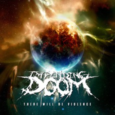 There Will Be VIolence mp3 Album by Impending Doom
