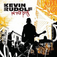 In The City mp3 Album by Kevin Rudolf
