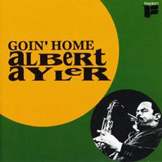 Goin' Home (Remastered) mp3 Album by Albert Ayler