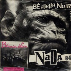 Nada 84 mp3 Album by Bérurier Noir