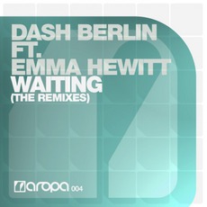 Waiting (The Remixes) mp3 Single by Dash Berlin Feat. Emma Hewitt