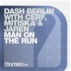 Man On The Run (The Remixes) mp3 Single by Dash Berlin With Cerf, Mitiska & Jaren