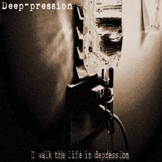 I Walk The Life In Depression (Demo) mp3 Single by Deep-pression