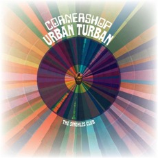 Urban Turban: The Singhles Club mp3 Album by Cornershop