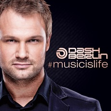 #musicislife mp3 Album by Dash Berlin