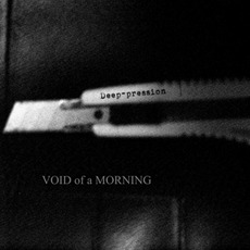 Void Of A Morning mp3 Album by Deep-pression