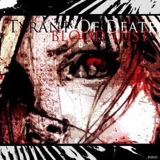 Blood Lust mp3 Album by Tyrant Of Death