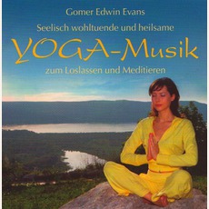 Yoga Musik mp3 Album by Gomer Edwin Evans