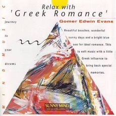 Greek Romance mp3 Album by Gomer Edwin Evans