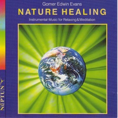 Nature Healing mp3 Album by Gomer Edwin Evans