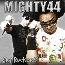 Sky Rockers mp3 Album by Mighty 44