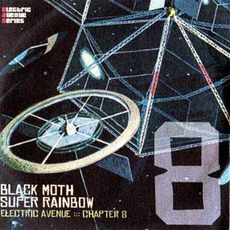 Electric Avenue Chapter 8 mp3 Album by Black Moth Super Rainbow