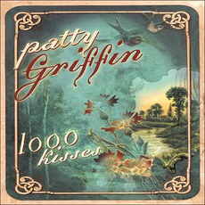 1000 Kisses mp3 Album by Patty Griffin