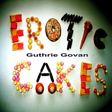 Erotic Cakes mp3 Album by Guthrie Govan