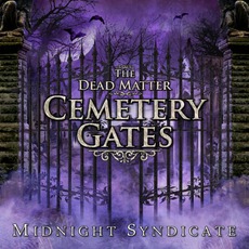 The Dead Matter: Cemetery Gates mp3 Album by Midnight Syndicate