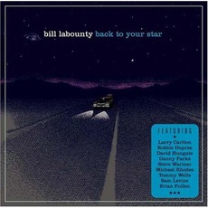 Back To Your Star mp3 Album by Bill LaBounty