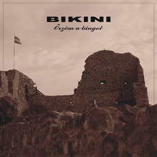 Őrzöm A Lángot mp3 Album by Bikini