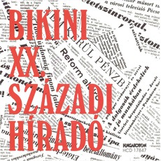 XX. Századi Híradó mp3 Album by Bikini