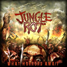 What Horrors Await mp3 Album by Jungle Rot