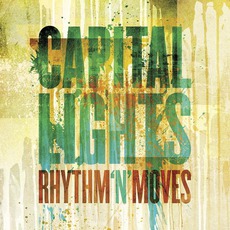 Rhythm 'N' Moves mp3 Album by Capital Lights