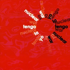 Nuclear War mp3 Album by Yo La Tengo
