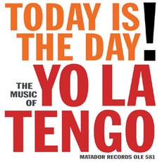 Today Is The Day mp3 Album by Yo La Tengo