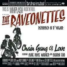 Chain Gang Of Love mp3 Album by The Raveonettes