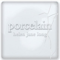 Porcelain mp3 Album by Helen Jane Long