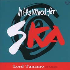 In The Mood For Ska mp3 Album by Lord Tanamo