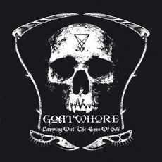 Carving Out The Eyes Of God mp3 Album by Goatwhore