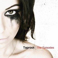 The Episodes mp3 Album by Taproot