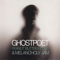 Peanut Butter Blues And Melancholy Jam mp3 Album by Ghostpoet
