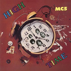 High Time (Remastered) mp3 Album by MC5