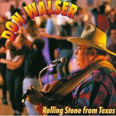Rolling Stone From Texas mp3 Album by Don Walser