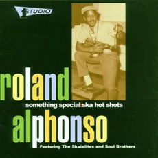 Something Special: Ska Hot Shots mp3 Artist Compilation by Roland Alphonso