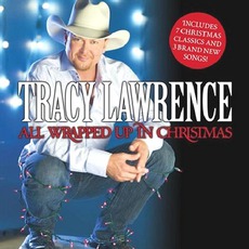 All Wrapped Up In Christmas mp3 Album by Tracy Lawrence